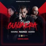 Nano La Diferencia Ft. Ozuna, Alexio La Bestia - Guillaera MP3